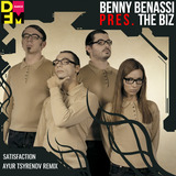 Музыка Benny Benassi pres. The Biz - Satisfaction (Ayur Tsyrenov Remix)