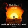 Музыка Mona & Баста - Ты Так Мне Необходим (Hang Mos & Kolya Dark Remix)