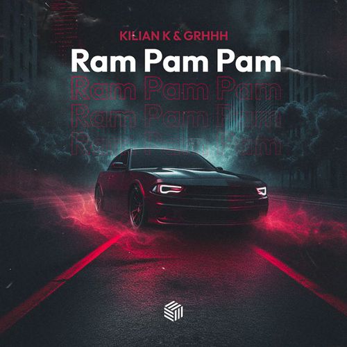 Музыка Kilian K - Ram Pam Pam (feat. Grhhh)