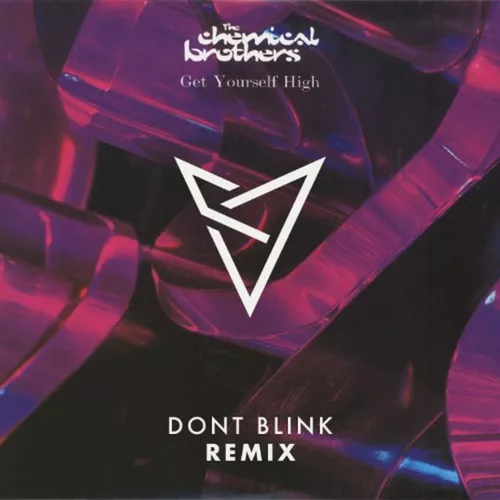 Музыка The Chemical Brothers - Get Yourself High (Dont Blink Remix)