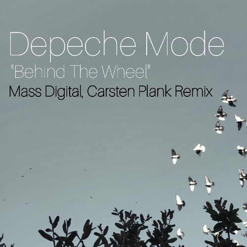 Музыка Depeche Mode - Behind The Wheel (Mass Digital & Carsten Plank Remix)
