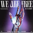 Музыка Tokyo Tears - We Are Free (feat. Sage)