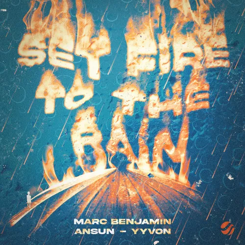 Музыка Marc Benjamin - Set Fire To The Rain (feat. Ansun feat. Yyvon)