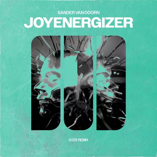 Музыка Sander van Doorn - Joyenergizer (Sander van Doorn 2025 Remix)