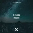 Музыка DJ Yasmin - Missing (Extended Mix)