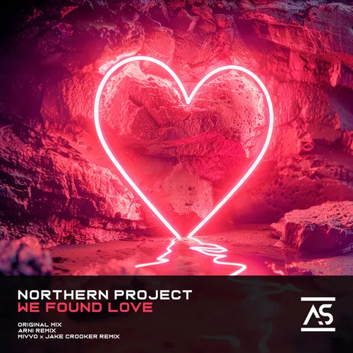 Музыка Northern Project - We Found Love (Mivvo & Jake Crooker Remix)