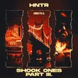 Музыка HNTR - Shook Ones, Pt. III (Extended Mix)